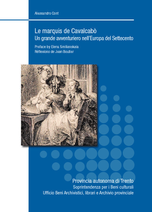 Presentazione del libro Le marquis de Cavalcabò. Un grande avventuriero nell’Europa del Settecento di Alessandro Cont